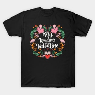 Nurse Doctor Valentine - My Residents Are My Valentines Day T-Shirt